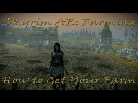 Skyrim: Anniversary Edition | Farming (Creation Club) | How to Get Your Farm