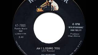 1960 HITS ARCHIVE: Am I Losing You - Jim Reeves