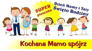 Kochano mamo spójrz