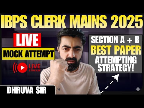 IBPS Clerk Mains 2025 Live Mock Attempt, Best Approach || Sec A/Sec B का तोड़ !!!