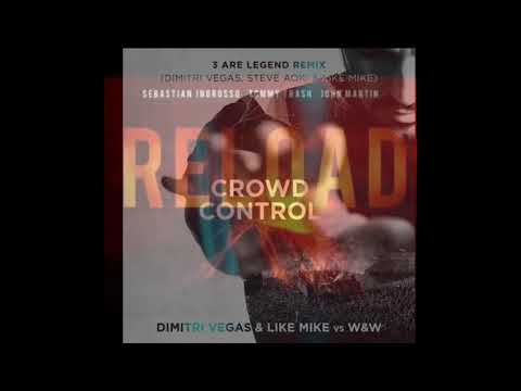 Crowd Control vs One Kiss ft Reload(3 ARE LEGEND) Dimitri Vegas & Like Mike "J3FF MASHUP"