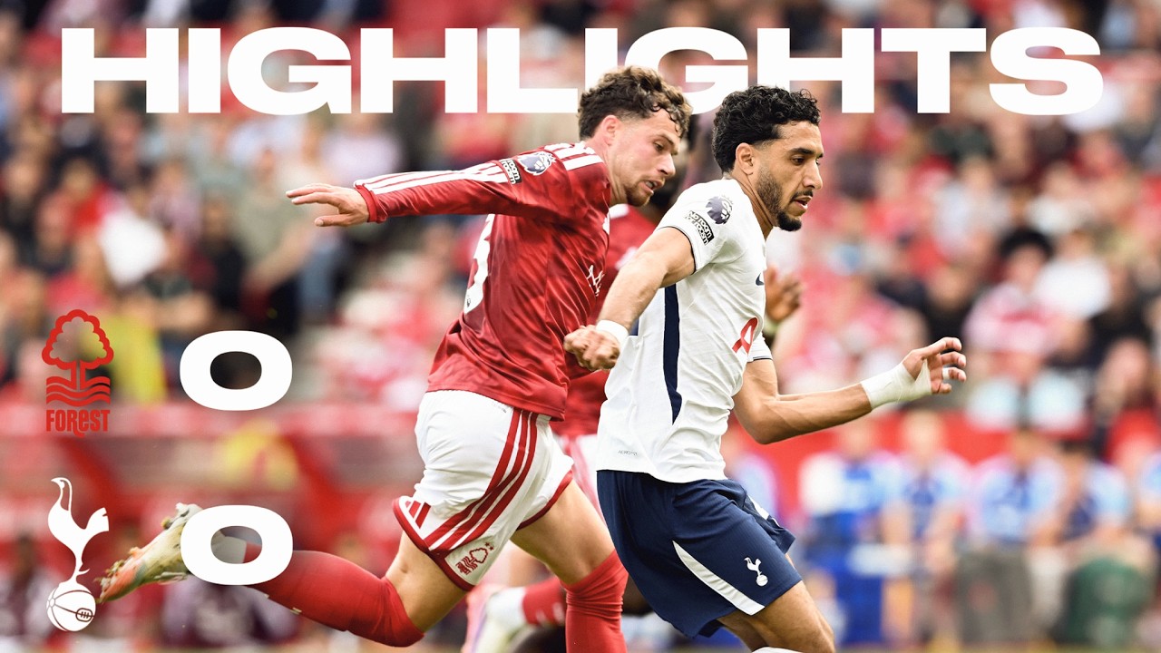 Nottingham Forest FC 0 - 0 Tottenham Hotspur FC highlights