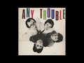 Any Trouble Where Are All The Nice Girls 1980 Full Album 1997