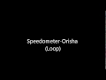 Speedometer - Orisha (Looped)
