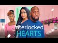 INTERLOCKED HEARTS RAY EMODI UCHE MONTANA MIWA OLORUNFEMI Nigerian Movies 2023 Latest Full Movie