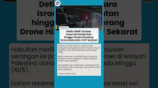 Mengerikan! Rekaman Tentara Israel Lari Ketakutan & Tewas, 8 Sekarat Setelah Diserang Drone