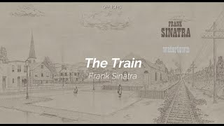 Frank Sinatra - The Train (Subtitulada Español / Inglés)