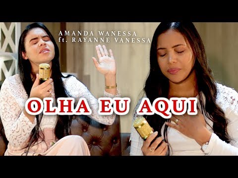 Olha Eu Aqui (part. Rayane Vanessa) - Amanda…
