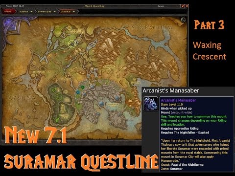 NEW 7.1 Suramar quest line part 3 | Waxing Crescent (Arcanist's Manasaber mount) Insurrection