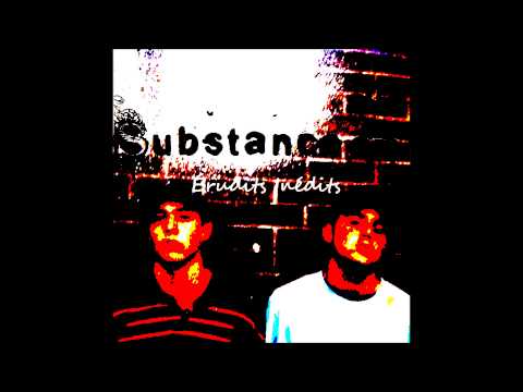 Substance B - Délaissé, Déversé