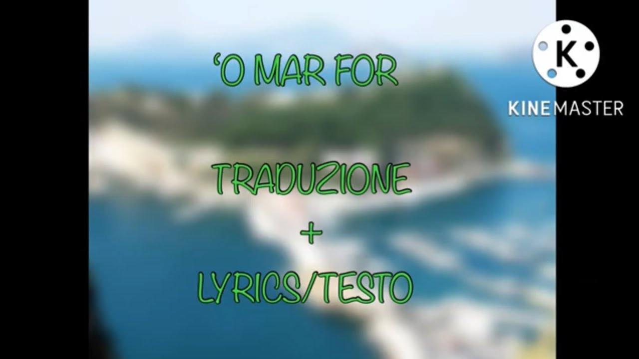 Watch Now ‘O MAR FOR - sigla di MARE FUORI - TRADUZIONE + LYRICS/TESTO ‘O MAR FOR - sigla di MARE FUORI - TRADUZIONE + LYRICS/TESTO