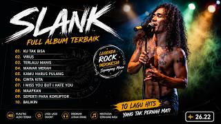 Download lagu SLANK Greatest Hits | Ku Tak Bisa, Virus, Terlalu Manis, Mawar Merah mp3