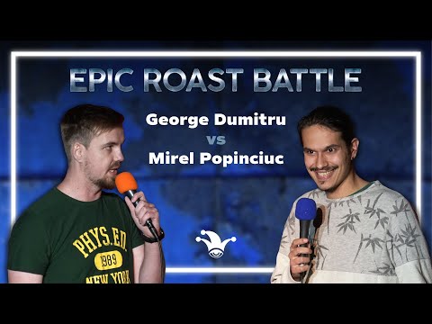 EPIC ROAST BATTLE (3) | Mirel Popinciuc vs. George Dumitru