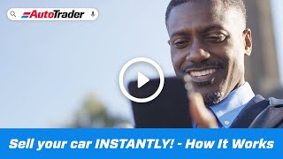 Now you can sell your car INSTANTLY! Here