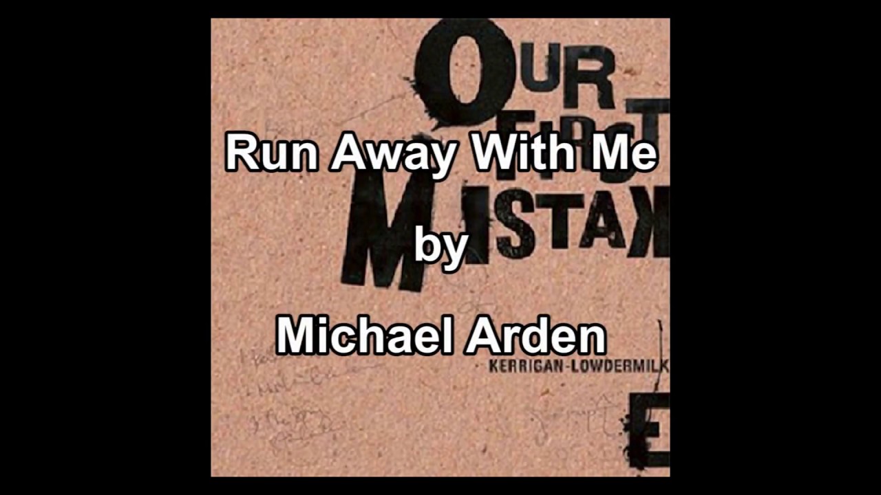 Michael Arden — Run Away With Me