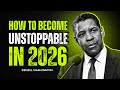 How To Become Unstoppable In 2026 Denzel Washington Motivation