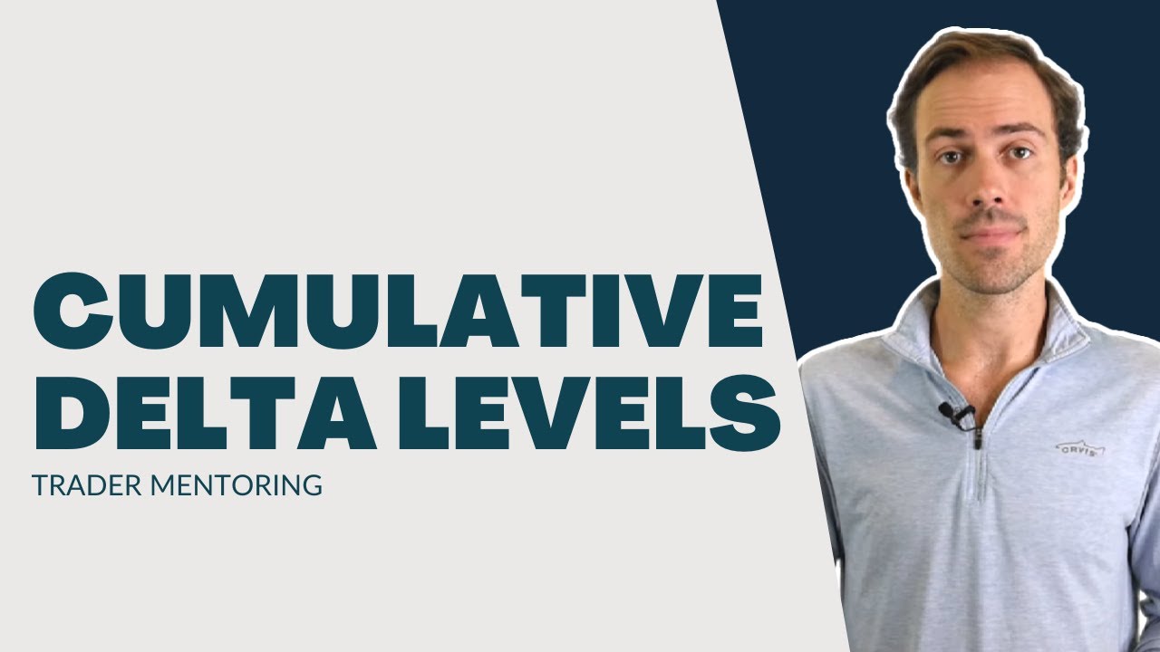 Using Cumulative Delta levels to improve your trading