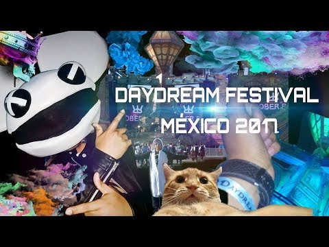 Daydream Festival México 🇲🇽 2017 || Yoshi Swag VM