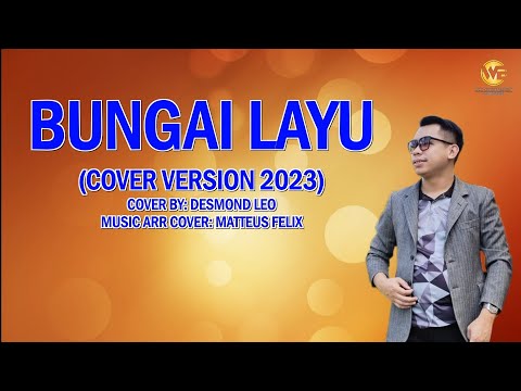 BUNGAI LAYU - DESMOND LEO (COVER)