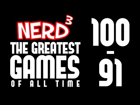 Nerd³'s Greatest Games Of All Time... 100 - 91