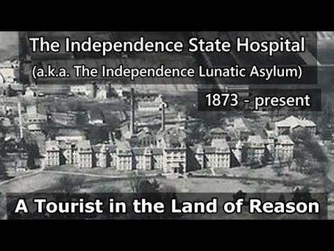 The Independence State Hospital 1873 present
