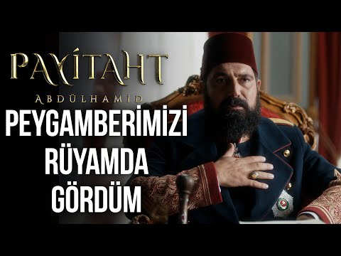 Dün gece rüyamda Peygamber efendimizi gördüm! | Payitaht Abdülhamid 56. Bölüm @trt1