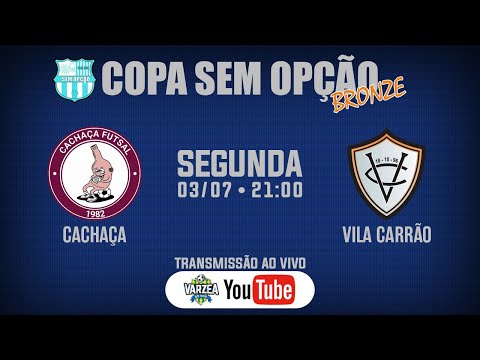 Cachaça FS x Vila Carrão • Copa Sem Opção (Bronze)