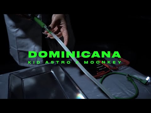 KiD Astro x Moonkey - Dominicana (Prod by Skichi)
