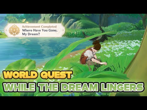 While the Dream Lingers: World Quest | Genshin Impact Sumeru