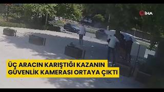 Üç Aracın Karıştığı Kazanın Güvenlik Kamerası Ortaya Çıktı