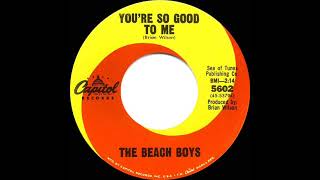 1966 Beach Boys - You’re So Good To Me (mono 45)