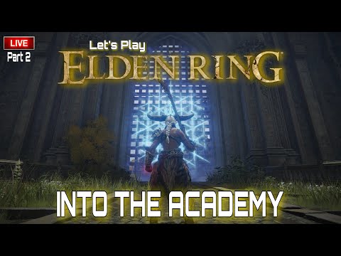INTO THE ACADEMY! Let's Play Elden Ring NG+ Part 2 LIVE!