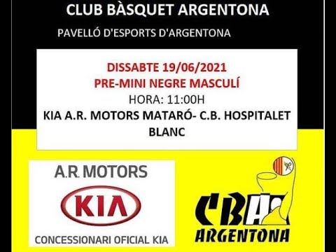 PRE-MINI MASCULÍ: KIA A.R. MOTORS MATARÓ - C.B. ARGENTONA  vs  C.B. L'HOSPITALET BLANC