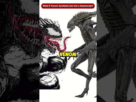 What If the Venom Symbiote Got Into a Xenomorph? #Shorts #Viral