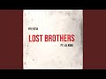Lost Brothers Feat Lil King