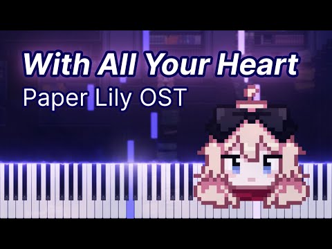 With All Your Heart (정열을 다하여) - Paper Lily OST (Piano Tutorial)
