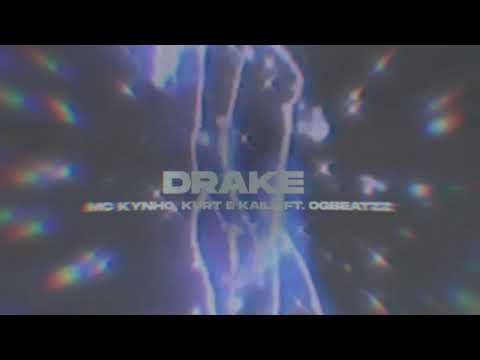 MC Kynho, Kailê e Kurt - Drake (PROD. OGBEATZZ) (Visualizer Oficial)