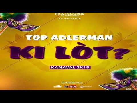 TOP ADLERMAN KI LOT KANAVAL 2019
