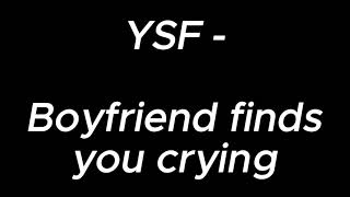 Download lagu Boyfriend finds you crying  - YSF mp3