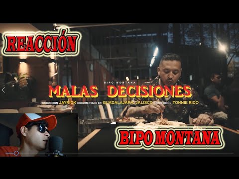 (REACCIÓN) BIPO MONTANA - MALAS DECISIONES -