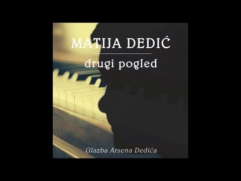 Matija Dedić - Sve što znaš o meni (pjeva Arsen Dedić)