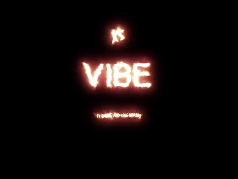 VIBE ft. B.Moore & King Brainz