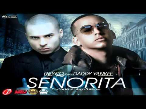 Reykon "El Lider" - Señorita ft. Daddy Yankee (Audio)