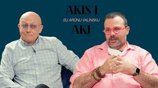 AKIS Į AKĮ SU ARŪNU VALINSKU. Svečiuose - Gian Luca Demarco