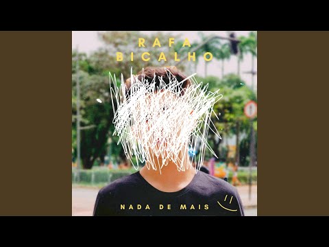 Nada De Mais - Rafa Bicalho