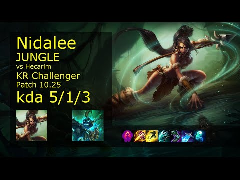 Nidalee vs Hecarim Jungle - KR Challenger 5/1/3 Patch 10.25 Gameplay // [롤] 니달리 vs 헤카림 정글