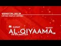 Murottal QS. 075: Al-Qiyaamah - سورة القيامة - (Ustadz Muflih Safitra)