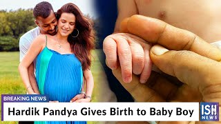 Hardik Pandya Gives Birth to Baby Boy