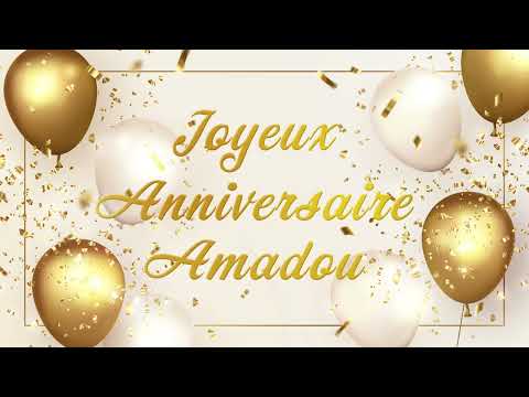 Joyeux anniversaire Amadou !