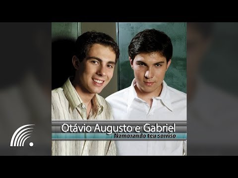 Otávio Augusto e Gabriel - Namorando Teu Sorriso - Álbum Completo